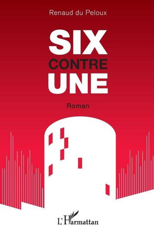 SIX contre UNE