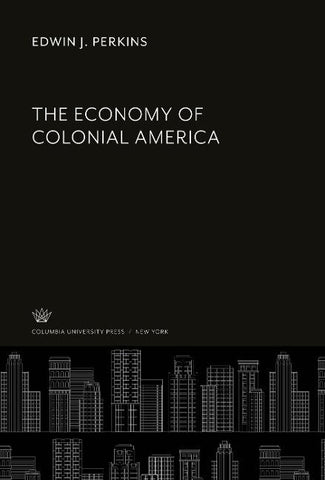 The Economy of Colonial America