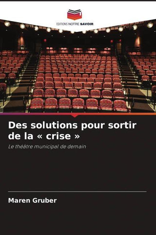 Des solutions pour sortir de la ' crise '