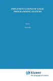 Implementations of Logic Programming Systems