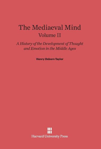 The Mediaeval Mind, Volume II