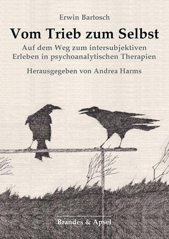 Vom Trieb zum Selbst
