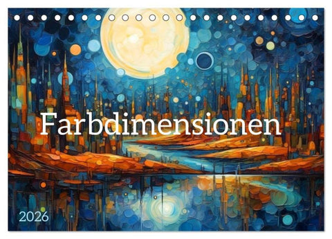 Farbdimensionen (Tischkalender 2026 DIN A5 quer), CALVENDO Monatskalender