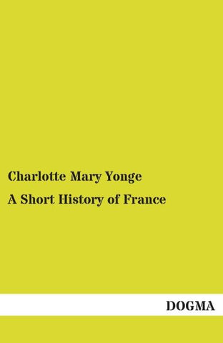 A Short History of France
