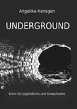 UNDERGROUND - Krimi für Jugendliche und Erwachsene