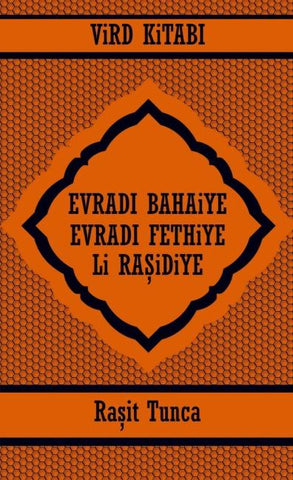 EVRADI BAHAiYE  ve EVRADI FETHiYE ViRD KiTABI Li RA¿iDiYE