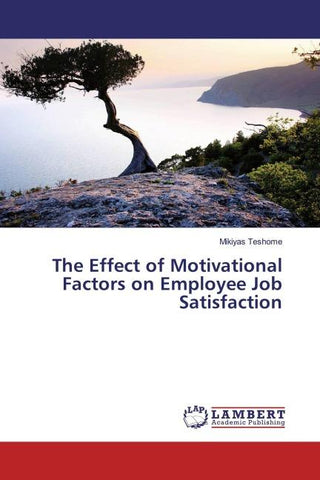 The Effect of Motivational Factors on Employee Job Satisfaction