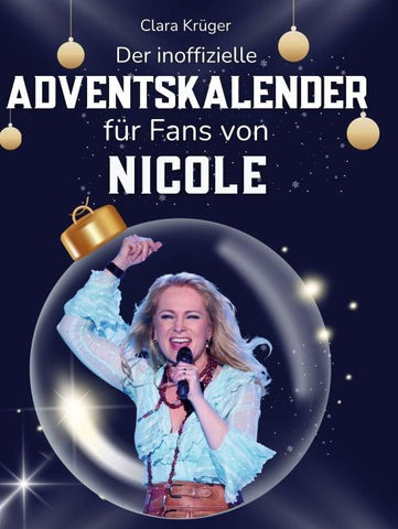 Der inoffizielle Adventskalender für Fans von Nicole