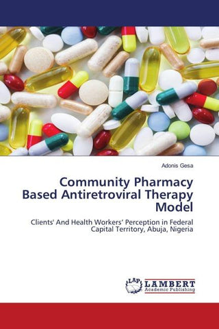 Community Pharmacy Based Antiretroviral Therapy Model