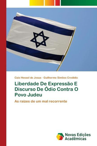 Liberdade De Expressão E Discurso De Ódio Contra O Povo Judeu