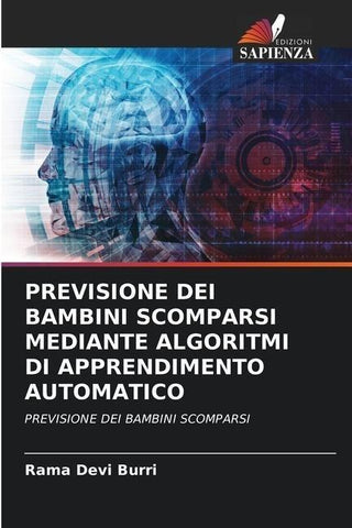 PREVISIONE DEI BAMBINI SCOMPARSI MEDIANTE ALGORITMI DI APPRENDIMENTO AUTOMATICO