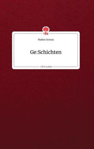 Ge:Schichten. Life is a Story - story.one