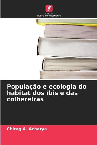 População e ecologia do habitat dos íbis e das colhereiras