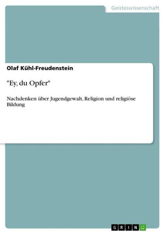 "Ey, du Opfer"