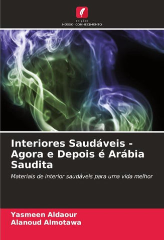 Interiores Saudáveis - Agora e Depois é Arábia Saudita
