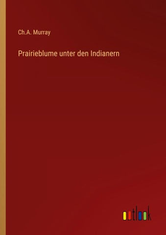 Prairieblume unter den Indianern