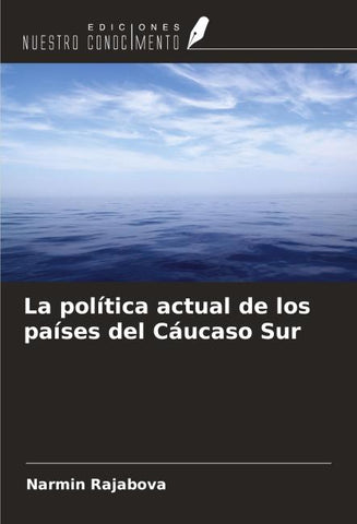 La política actual de los países del Cáucaso Sur