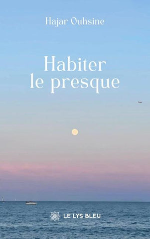 Habiter le presque