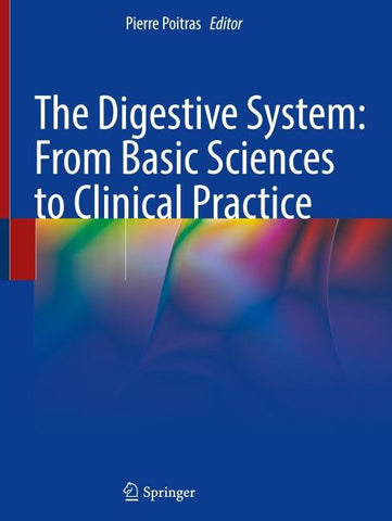 The Digestive System: From Basic Sciences to Clinical Practice