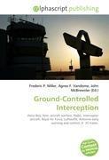 Ground-Controlled Interception