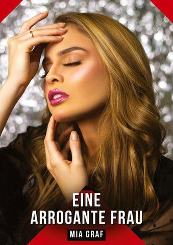 Eine arrogante Frau