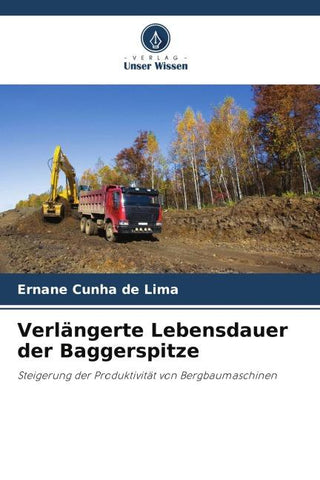 Verlängerte Lebensdauer der Baggerspitze
