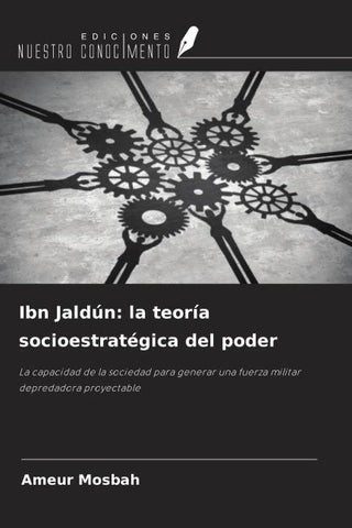 Ibn Jaldún: la teoría socioestratégica del poder