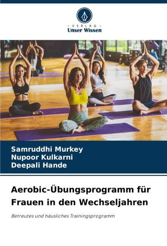 Aerobic-Übungsprogramm für Frauen in den Wechseljahren