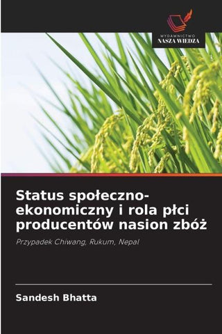 Status spo¿eczno-ekonomiczny i rola p¿ci producentów nasion zbó¿