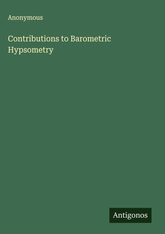 Contributions to Barometric Hypsometry