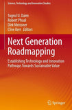 Next Generation Roadmapping