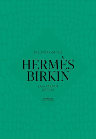 The Story of the Hermès Birkin