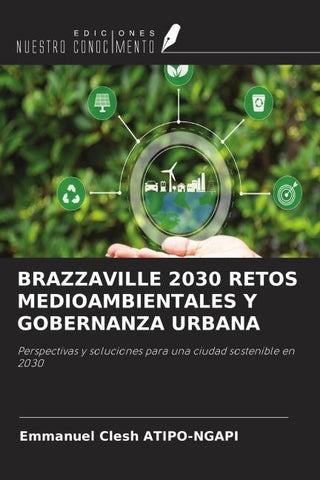 BRAZZAVILLE 2030 RETOS MEDIOAMBIENTALES Y GOBERNANZA URBANA
