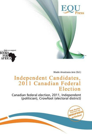 Independent Candidates, 2011 Canadian Federal Election