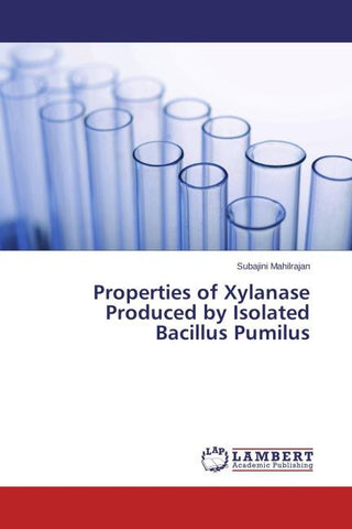 Properties of Xylanase Produced by Isolated Bacillus Pumilus