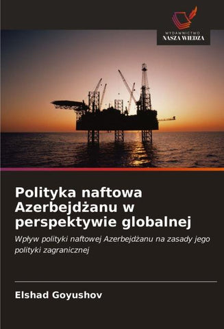 Polityka naftowa Azerbejd¿anu w perspektywie globalnej