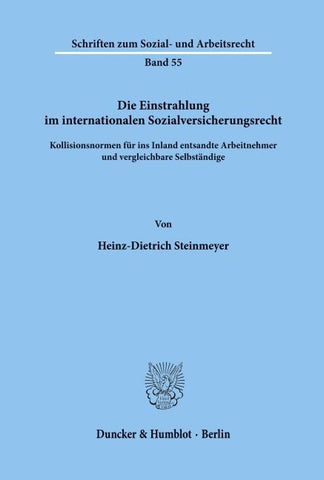 Die Einstrahlung im internationalen Sozialversicherungsrecht.