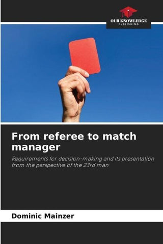From referee to match manager