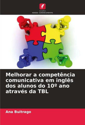 Melhorar a competência comunicativa em inglês dos alunos do 10º ano através da TBL