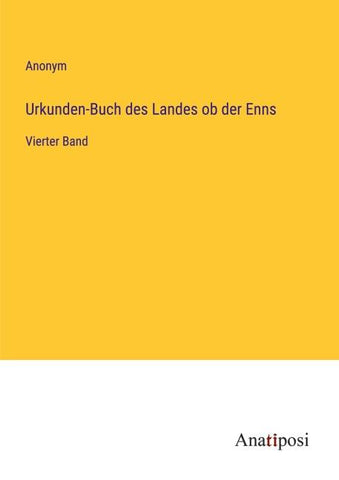 Urkunden-Buch des Landes ob der Enns