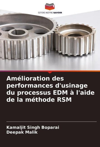 Amélioration des performances d'usinage du processus EDM à l'aide de la méthode RSM