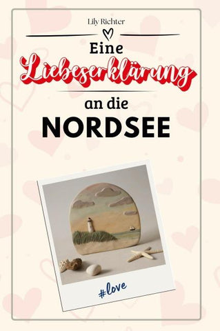 Eine Liebeserklärung an die Nordsee