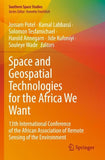 Space and Geospatial Technologies for the Africa We Want