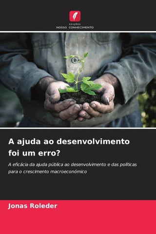 A ajuda ao desenvolvimento foi um erro?