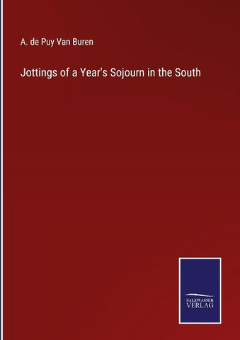 Jottings of a Year's Sojourn in the South