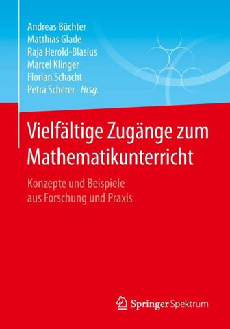 Vielfältige Zugänge zum Mathematikunterricht