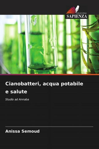 Cianobatteri, acqua potabile e salute