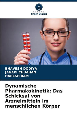 Dynamische Pharmakokinetik: Das Schicksal von Arzneimitteln im menschlichen Körper