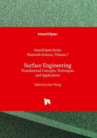 Surface Engineering - Foundational Concepts, Techniques and Applications