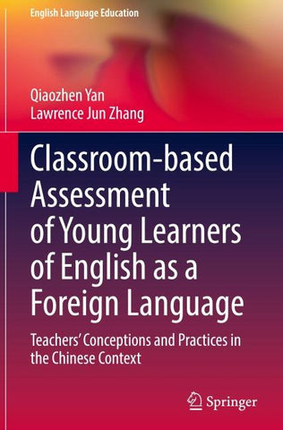 Classroom-based Assessment of Young Learners of English as a Foreign Language